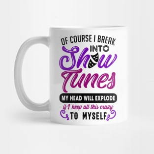 Show Tunes. Theatre Nerd Gift. Mug